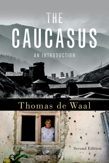 The Caucasus: An Introduction - Ingram