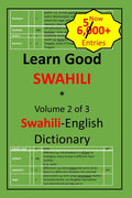 Learn Good Swahili: Volume 2 of 3: Swahili-English Dictionary with built-in mini-Thesaurus - Ingram