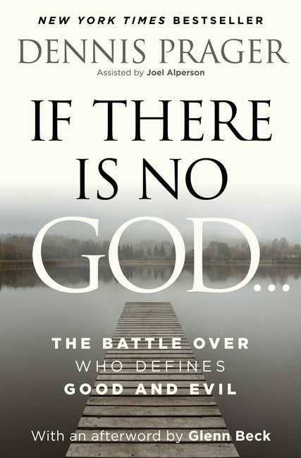 If There Is No God: The Battle Over Who Defines Good and Evil - Ingram