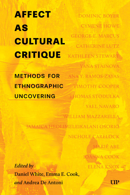 Affect as Cultural Critique: Methods for Ethnographic Uncovering - Ingram