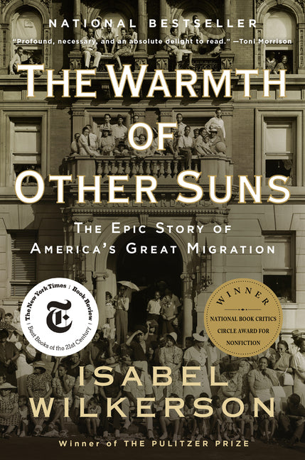 The Warmth of Other Suns: The Epic Story of America's Great Migration - Ingram