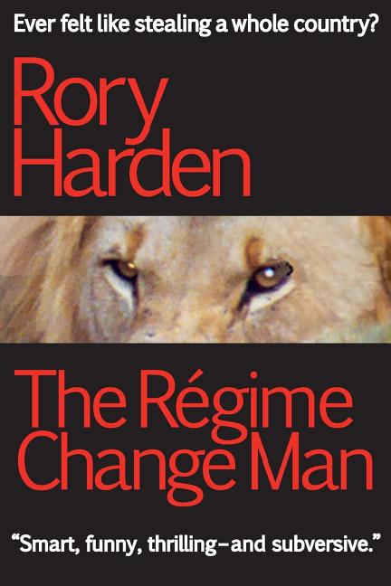 The Regime Change Man: US Edition - Ingram
