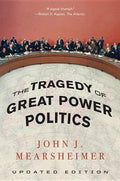 The Tragedy of Great Power Politics (Updated) - Ingram