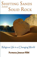 Shifting Sands and Solid Rock: Religious Life in a Changing World - Ingram