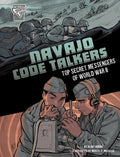 Navajo Code Talkers: Top Secret Messengers of World War II - Ingram