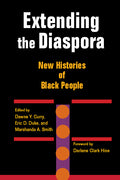 Extending the Diaspora: New Histories of Black People - Ingram
