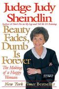 Beauty Fades, Dumb Is Forever: The Making of a Happy Woman - Ingram