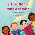 Who Are We? (Swahili-English): Sisi Ni Nani? - Ingram