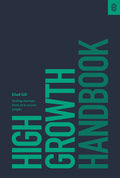 High Growth Handbook: Scaling Startups from 10 to 10,000 People - Ingram
