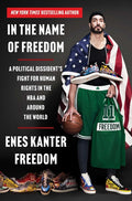 In the Name of Freedom: A Political Dissident's Fight for Human Rights in the NBA and Around the World - Ingram
