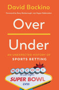 Over/Under: An Unexpected History of Sports Betting - Ingram