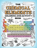 The Chemical Elements Coloring and Activity Book - Ingram
