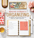 Martha Stewart's Organizing: The Manual for Bringing Order to Your Life, Home & Routines - Ingram