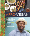 Afro-Vegan: Farm-Fresh African, Caribbean, and Southern Flavors Remixed [A Cookbook] - Ingram