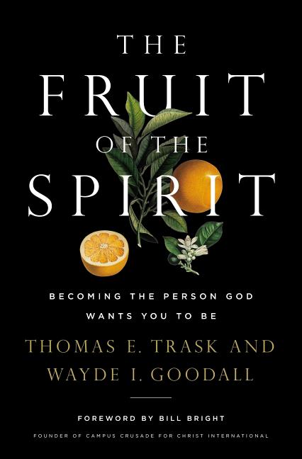 The Fruit of the Spirit: Becoming the Person God Wants You to Be - Ingram