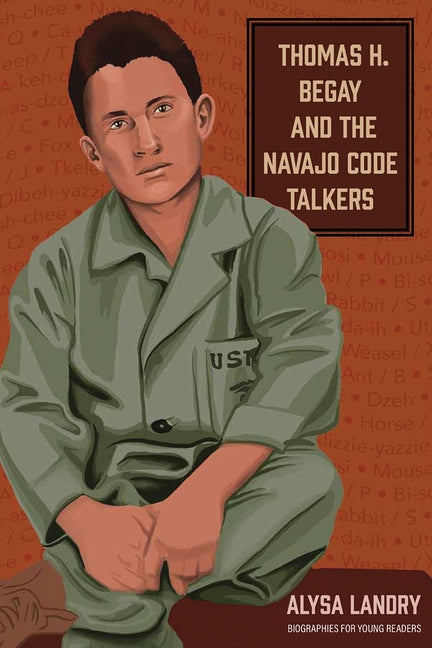 Thomas H. Begay and the Navajo Code Talkers - Ingram