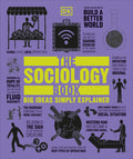The Sociology Book: Big Ideas Simply Explained - Ingram