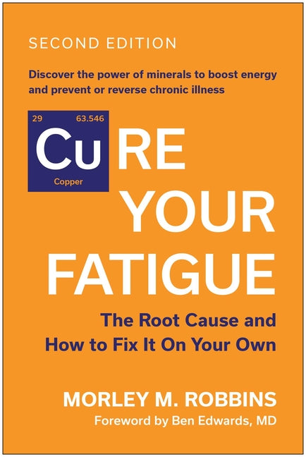 Cure Your Fatigue, Second Edition: The Root Cause and How to Fix It on Your Own - Ingram