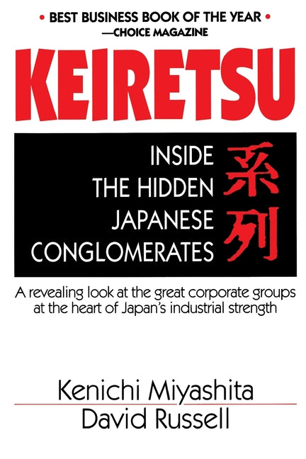 Keiretsu Inside Hidden Japan - Ingram