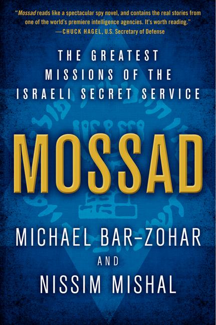 Mossad: The Greatest Missions of the Israeli Secret Service - Ingram