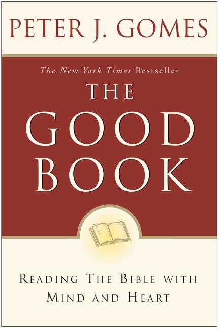 The Good Book: Reading the Bible with Mind and Heart - Ingram