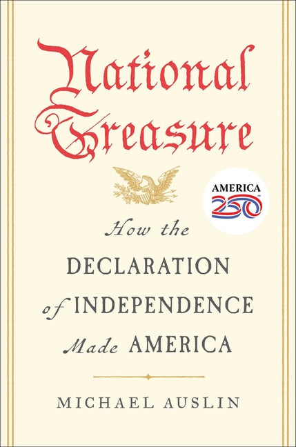 National Treasure: How the Declaration of Independence Made America - Ingram