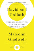 David and Goliath: Underdogs, Misfits, and the Art of Battling Giants