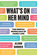 What's on Her Mind: The Mental Workload of Family Life