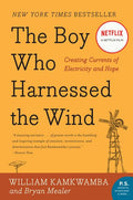 The Boy Who Harnessed the Wind: Creating Currents of Electricity and Hope - Ingram