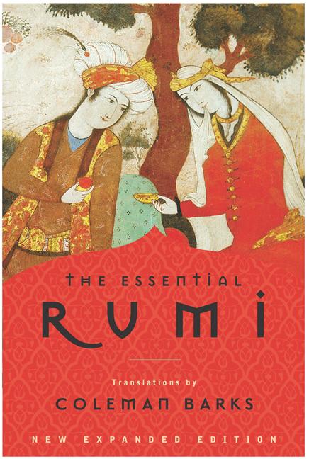The Essential Rumi - Reissue: New Expanded Edition (Expanded) - Ingram