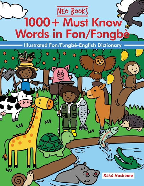 1000+ Must know words in Fongbe: Ilustrated English-Fon/Fongbe Dictionary with Illustrations - Ingram
