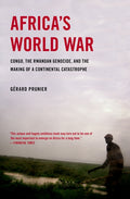 Africa's World War: Congo, the Rwandan Genocide, and the Making of a Continental Catastrophe - Ingram