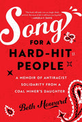 Song for a Hard-Hit People: A Memoir of Antiracist Solidarity from a Coal Miner's Daughter - Ingram