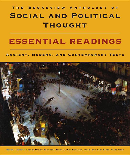 The Broadview Anthology of Social and Political Thought: Essential Readings: Ancient, Modern, and Contemporary Texts - Ingram