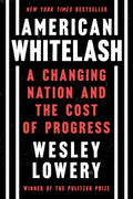 American Whitelash: A Changing Nation and the Cost of Progress - Ingram