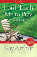 Lord, Teach Me to Pray in 28 Days (Expanded, Revised) (Expanded, Revised) - Ingram