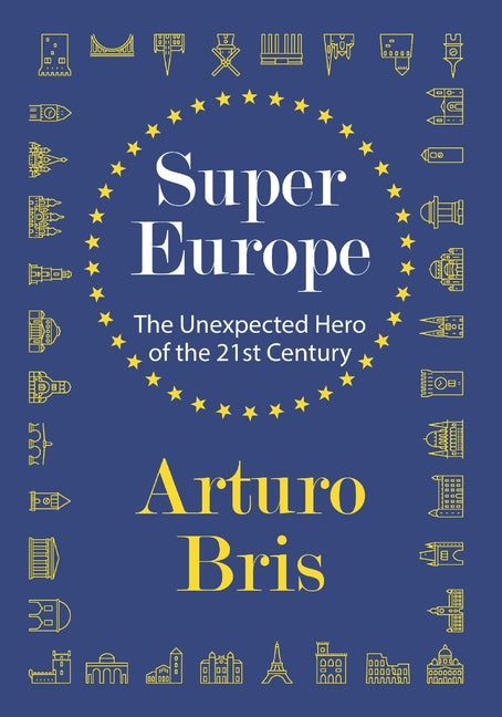 SuperEurope: The Unexpected Hero of the 21st Century - Ingram