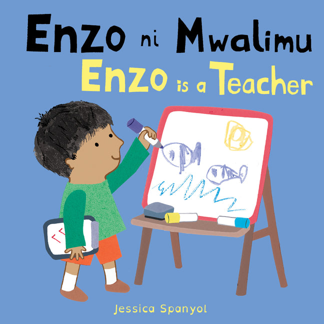 Enzo Ni Mwalimu / Enzo Is a Teacher (Swahili Bilingual Edition) - Ingram