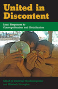 United in Discontent: Local Responses to Cosmopolitanism and Globalization - Ingram