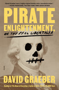 Pirate Enlightenment, or the Real Libertalia - Ingram