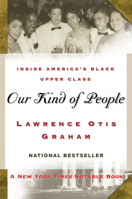 Our Kind of People: Inside America's Black Upper Class - Ingram