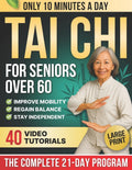10-Minute Tai Chi for Seniors Over 60: A Step-by-Step 21-Day Plan to Regain Balance, Prevent Falls & Stay Independent Illustrated Exercises, Video Les - Ingram