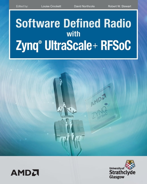 Software Defined Radio with Zynq Ultrascale+ RFSoC - Ingram