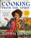 Cooking from the Spirit: Easy, Delicious, and Joyful Plant-Based Inspirations - Ingram