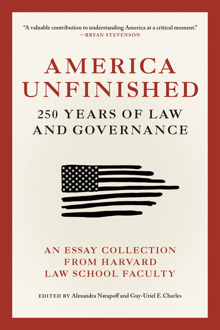 America Unfinished: 250 Years of Law and Governance - Ingram