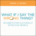 What If I Say the Wrong Thing?: 25 Habits for Culturally Effective People - Ingram
