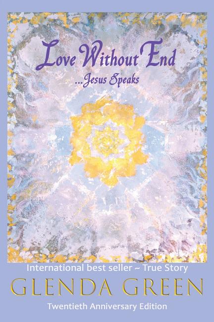 Love Without End: Jesus Speaks... (Sixtieth Print) - Ingram