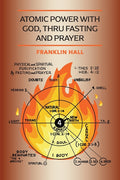 Atomic Power with God, Thru Fasting and Prayer - Ingram