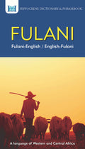 Fulani-English/ English-Fulani Dictionary & Phrasebook - Ingram