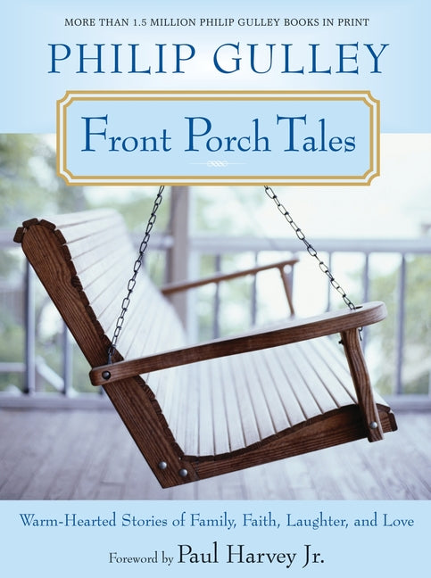 Front Porch Tales: Warm-Hearted Stories of Family, Faith, Laughter, and Love - Ingram
